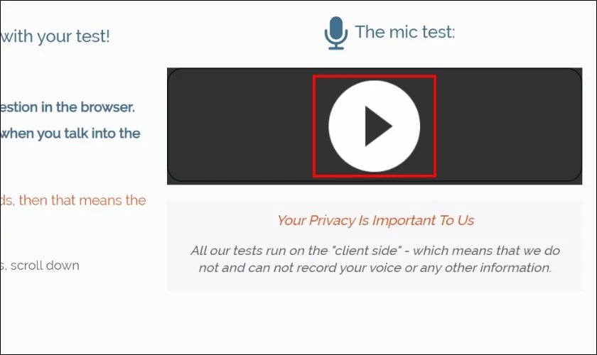 Nhấn v&agrave;o biểu tượng Play sau đ&oacute; thử n&oacute;i v&agrave;o mic